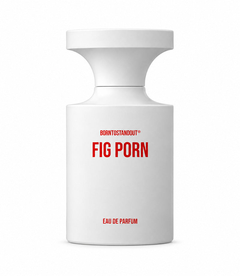 FIG PORN by BORNTOSTANDOUT authentic original bottle on a pure white background