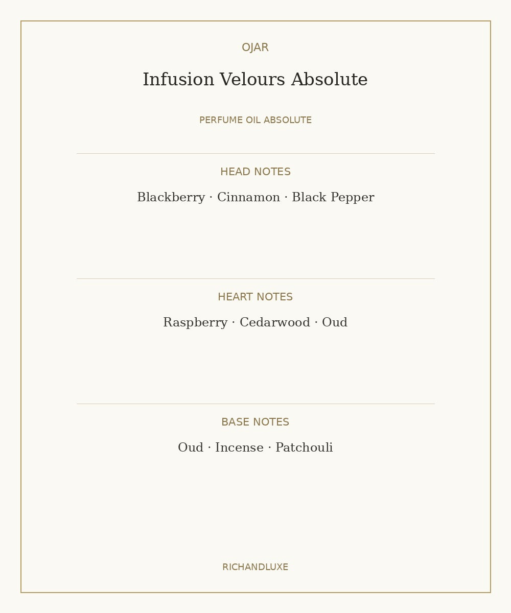 Infusion Velours Absolute by Ojar complete fragrance notes