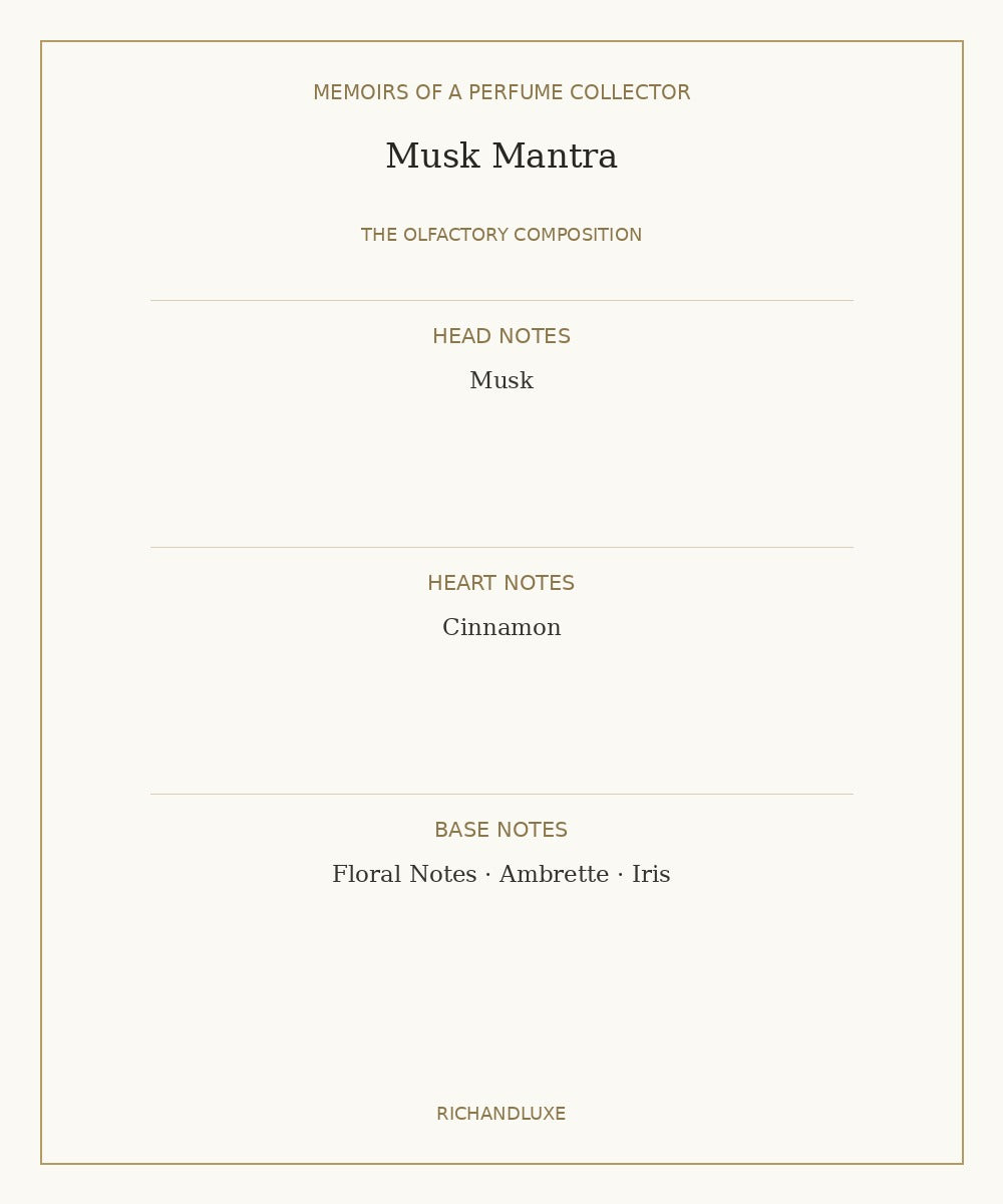 Musk Mantra by MEMOIRS OF A PERFUME COLLECTOR complete fragrance notes